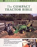 The Compact Tractor Bible (Country Workshop)