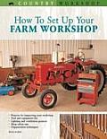 How to Set Up Your Farm Workshop (Country Workshop)