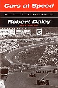 Cars at Speed: Classic Stories from Grand Prix's Golden Age