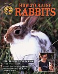 How to Raise Rabbits (How to Raise...) Cover