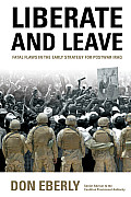 Liberate and Leave: Fatal Flaws in the Early Strategy for Postwar Iraq Cover