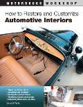 How to Restore and Customize Automotive Interiors (Motorbooks Workshop) Cover