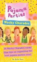 Wacky Charades with Book and Cards (Pajama Parties)