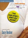 I Had Brain Surgery, What's Your Excuse? Cover
