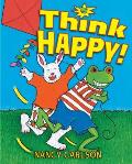 Think Happy!