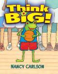 Think Big! (Nancy's Neighborhood) Cover