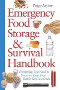 Emergency Food Storage & Survival Handbook: Everything You Need to Know to Keep Your Family Safe in a Crisis Cover