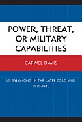 Power, Threat, or Military Capabilities