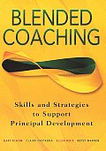 Blended Coaching: Skills and Strategies to Support Principal Development