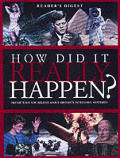 How Did It Really Happen?: Decide What You Believe about History's Intriguing Mysteries