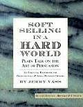 Soft Selling in a Hard World