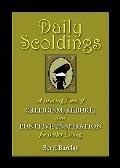Daily Scoldings: A Bracing Tonic of Criticism, Rebuke, and Punitive Inspiration for Better Living Cover