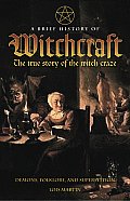 A Brief History of Witchcraft (Brief History Of...)