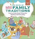 The Book of New Family Traditions: How to Create Great Rituals for Holidays and Every Day