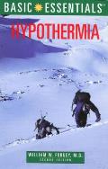 Basic Essentials Hypothermia, 2nd (Basic Essentials)