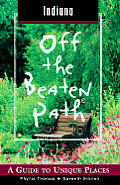 Indiana Off the Beaten Path 7TH Edition