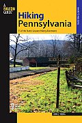Hiking Pennsylvania: 55 of the State's Greatest Hiking Adventures (Falcon Guides Hiking)