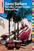 Insiders' Guide to Santa Barbara: Including Channel Islands National Park (Insiders' Guide to Santa Barbara)
