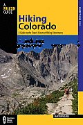 Falcon Guides Hiking Colorado: A Guide to the State's Greatest Hiking Adventures (Falcon Guides Where to Hike) Cover
