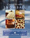 Chocolate Snowball: And Other Fabulous Pastries from Deer Valley Bakery Cover