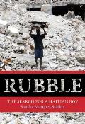 Rubble: The Search for a Haitian Boy