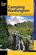 Camping Washington: A Comprehensive Guide to Public Tent and RV Campgrounds (Falcon Guides: Where to Camp)