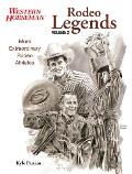 Rodeo Legends Volume 2: More Extraordinary Rodeo Athletes
