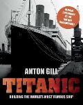 Titanic: Building the World's Most Famous Ship