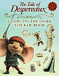 The Tale of Despereaux Movie Tie-In: Glow-In-The-Dark Sticker Book (Tale of Despereaux) Cover