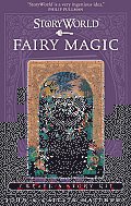 Storyworld: Fairy Magic: Create-A-Story Kit (Storyworld)