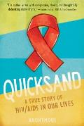 Quicksand: A True Story of HIV/AIDS in Our Lives