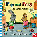 Pip and Posy: The Little Puddle (Pip and Posy)