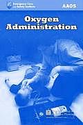 Oxygen Administration (09 Edition)