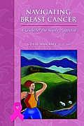 Navigating Breast Cancer: A Guide for the Newly Diagnosed