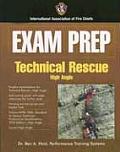 Exam Prep: Technical Rescue: High Angle and Swift Water Rescue (Exam Prep)