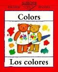 Los Colores / Colors (Bilingual First Books)