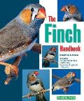 The Finch Handbook (Barron's Pet Handbooks)