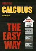 Calculus the Easy Way 4TH Edition
