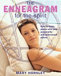 The Enneagram for the Spirit: How to Make Peace with Your Personality and Understand Others