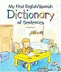 My First English/Spanish Dictionary of Sentences