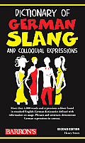 Dictionary of German Slang and Colloquial Expressions