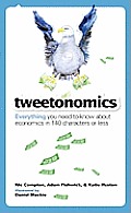 Tweetonomics: Everything You Need to Know about Economics in 140 Characters or Less Cover
