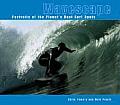 Wavescape: Portraits of the Planet's Best Surf Spots