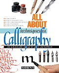 All about Techniques in Calligraphy: An Indispensable Manual for Artists and Hobbyists (All about Techniques) Cover