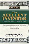 The Affluent Investor: Financial Advice to Grow and Protect Your Wealth Cover