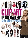 Clip Art Image Gallery: 500 Model Poses W/CD-ROM