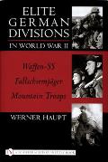 Elite German Divisions in World War Two (Schiffer Military History)