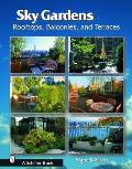 Sky Gardens: Rooftops, Balconies, and Terraces (Large Print)