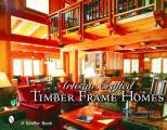 Artisan Crafted Timber Frame Homes Cover