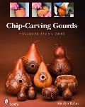 Chip-Carving Gourds: Advanced Techniques